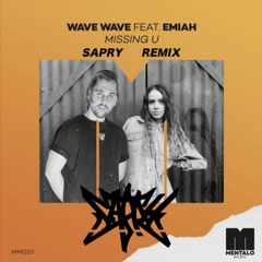 Wave Wave - Missing U (Sapry Remix)