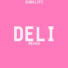 Deli (Remix) [Off The Radar Freestyle]