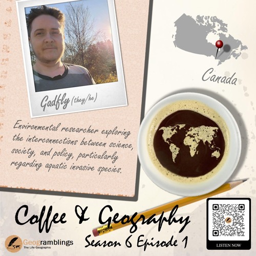 Coffee & Geography 6x01 Gadfly Stratton (Canada) Invasive species, EDIA, Warhammer by Geogramblings