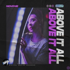 NoVone - Above It All | OUT NOW