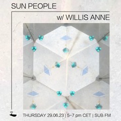 Willis Anne // Sun People - 29/06/23 - SUB FM