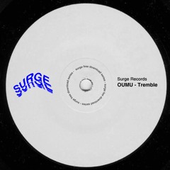 FREE DOWNLOAD: OUMU - Tremble [Surge Recordings]