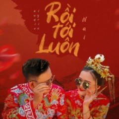 Rồi Tới Luôn (Orinn EDM Remix)