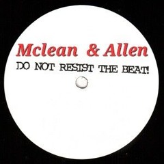DO NOT RESIST THE BEAT (Mclean & Allen) 24 Bit Wav