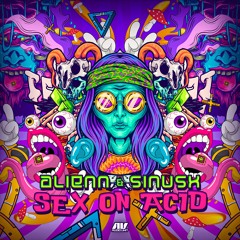 Alienn & SinusX - Sex on Acid | OUT NOW on Audio Unit Records