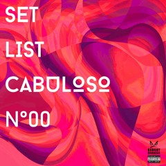 SETLIST CABULOSO N° 00