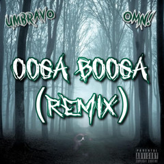 Omn! and Umbravo OOGA BOOGA Remix