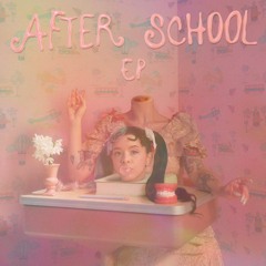 After School (Full EP)