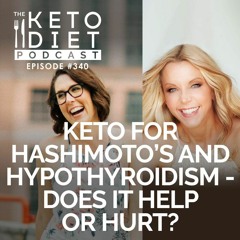 #340: Keto for Hypothyroidism - Does it Help or Hurt? with Amie Hornaman