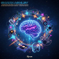 Shaun Ashley - Around My Brain (Preview) (Out 26.3)