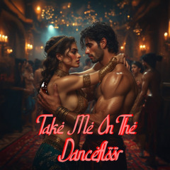 Take Me On The Dancefloor Arab