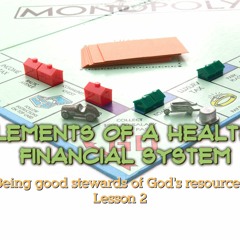 Elements Of A Healthy Church Financial System; Selected Scripture