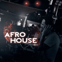 AFRO HOUSE SET 1 - AHMET KILIC