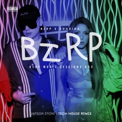 SHAKIRA x BZRP Music Sessions #53 (Tech House Remix)