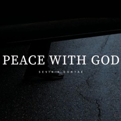 Sevin "Peace With God" ft. Dontae