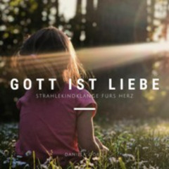 Gott ist Liebe