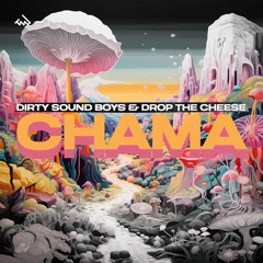 Dirty Sound Boys & Drop The Cheese - Chama (Extended Mix) [TurnItUp Muzik]