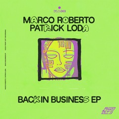 Marco Roberto, Patrick Loda - Back In Business