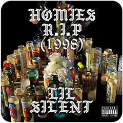 Lil Silent - Homies R.I.P (1998)