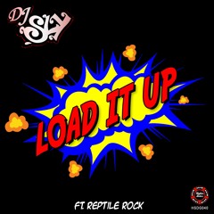 DJ SLY FT REPTILE ROCK - LOAD IT UP