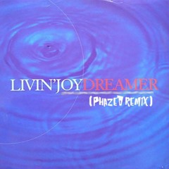 Livin' Joy - Dreamer (Phazed Remix)