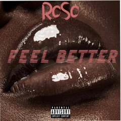 FEEL BETTER [Prod.by RoSo}