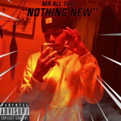 MrAllThat - Nothing New (Prod By @b.wylin)