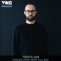 Premiere: Tripolism - Loveless (Ivory Night Call Mix) [Metrica]