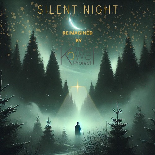 Silent Night (Reimagined by The Kowal Project)