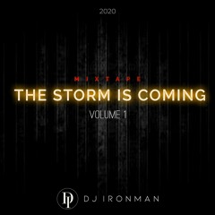 DJ Ironman - The Storm Is Coming  2020