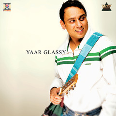 Yaar Glassy