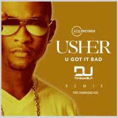 Usher - U Got It Bad -  Nano - Trap Remix