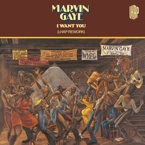 MARVIN GAYE - I WANT YOU (LHAP REWORK)