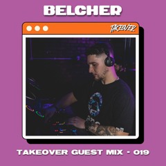 Takeover Guest Mix - Belcher