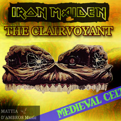 Iron Maiden - The Clairvoyant (Medieval Celtic Arrangement)