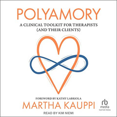 DOWNLOAD EPUB 📮 Polyamory: A Clinical Toolkit for Therapists (and Their Clients) by