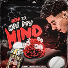 On My Mind (prod. luxlockedin)