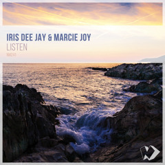 Iris Dee Jay & Marcie Joy - Listen (Ambient Version)