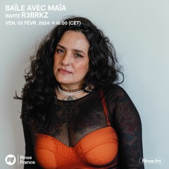 BAÏLE avec MAÏA invite R3BRKZ  - 02 Février 2024