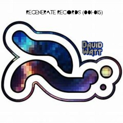 Regenerate Records (001 - 015) Mixed By David Watt