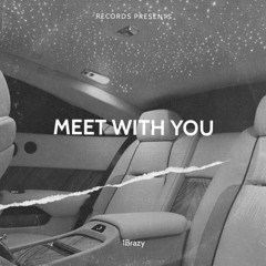 “Meet With You”
