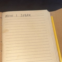 NOW I SPEAK