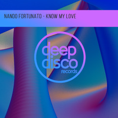 Nando Fortunato - Know My Love