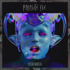 Bring Me The Horizon - Parasite Eve (MYSTIK Bootleg) [FREE DL]