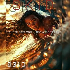 Danger Dam x Jcv x Rock Star - Skid (Prod OutrasVibes).mp3
