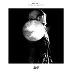 Clif Jack - Forever Lost (JAM087) PREVIEW
