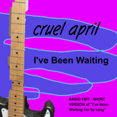 I've Been Waiting