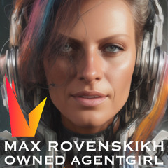 Max Rovenskikh - Owned Agentgirl