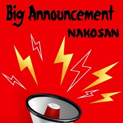 NAKOSAN - Big Announcement