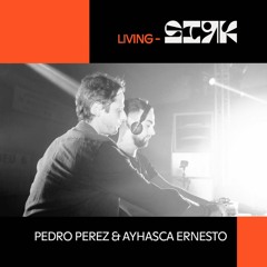 Living-SIRK #23 - Pedro Perez & Ayhasca Ernesto